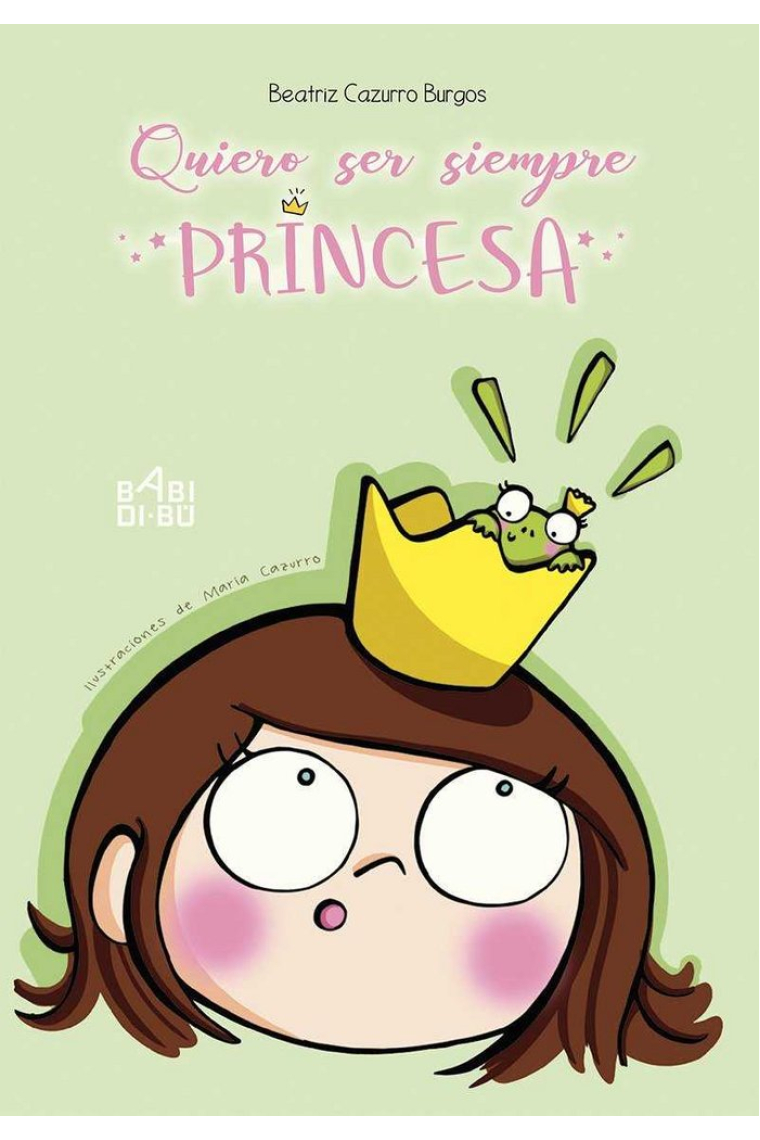 Quiero ser siempre princesa