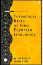 Theoretical bases of indo-european linguistics