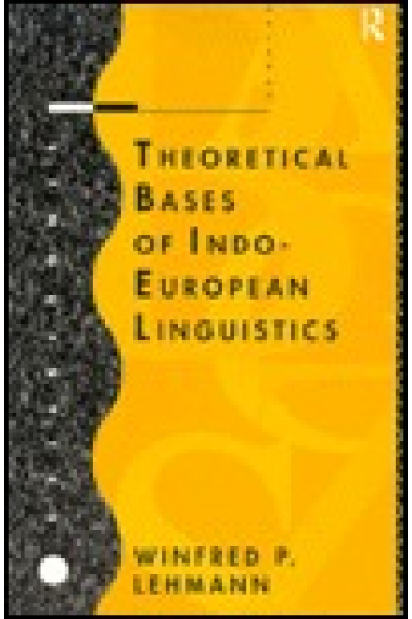 Theoretical bases of indo-european linguistics