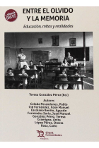 Entre el olvido y la memoria. Educación, mitos y realidades