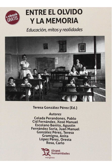 Entre el olvido y la memoria. Educación, mitos y realidades