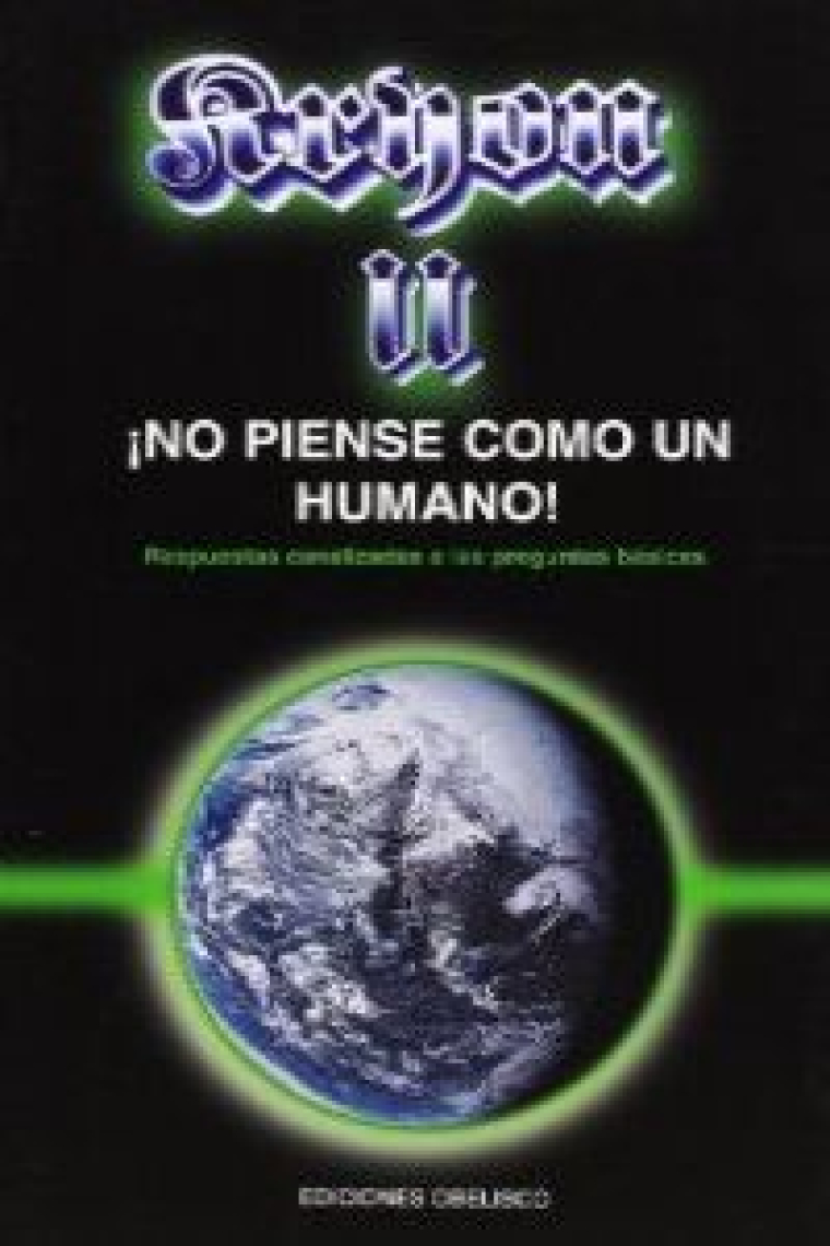 Kryon II, no piense como un humano