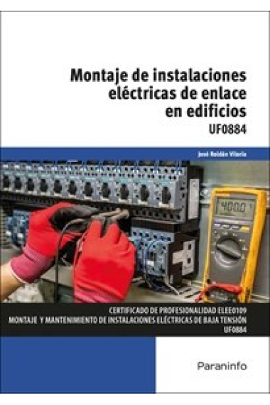 UF0884 - Montaje de instalaciones eléctricas de enlace en edificios