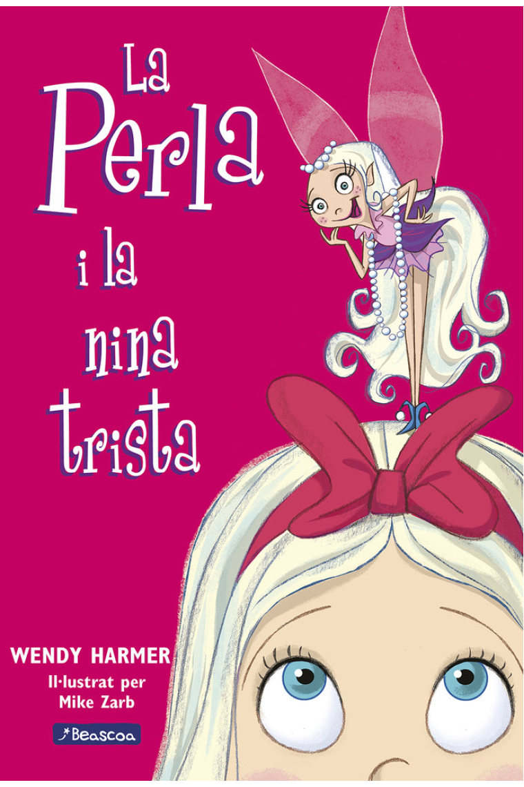 La Perla i la nina trista (Col·lecció La Perla)