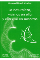 LA NATURALEZA VIVIMOS EN ELLA Y ELLA VIVE EN OSOTROS