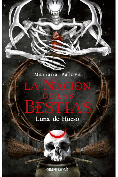 LA NACION DE LAS BESTIAS LUNA DE HUESO