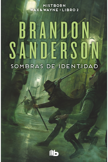 Sombras de identidad (Wax & Wayne 2). Una novela de Mistborn