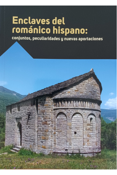 ENCLAVES DEL ROMANICO HISPANO CONJUNTOS PECULIARIDADES Y N