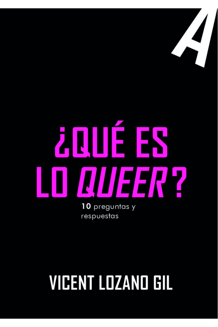 ¿Qué es lo queer? 10 preguntas y respuestas