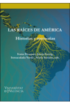 Las raíces de América. Historias y memorias