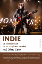 Indie. La construcción de un no-género musical