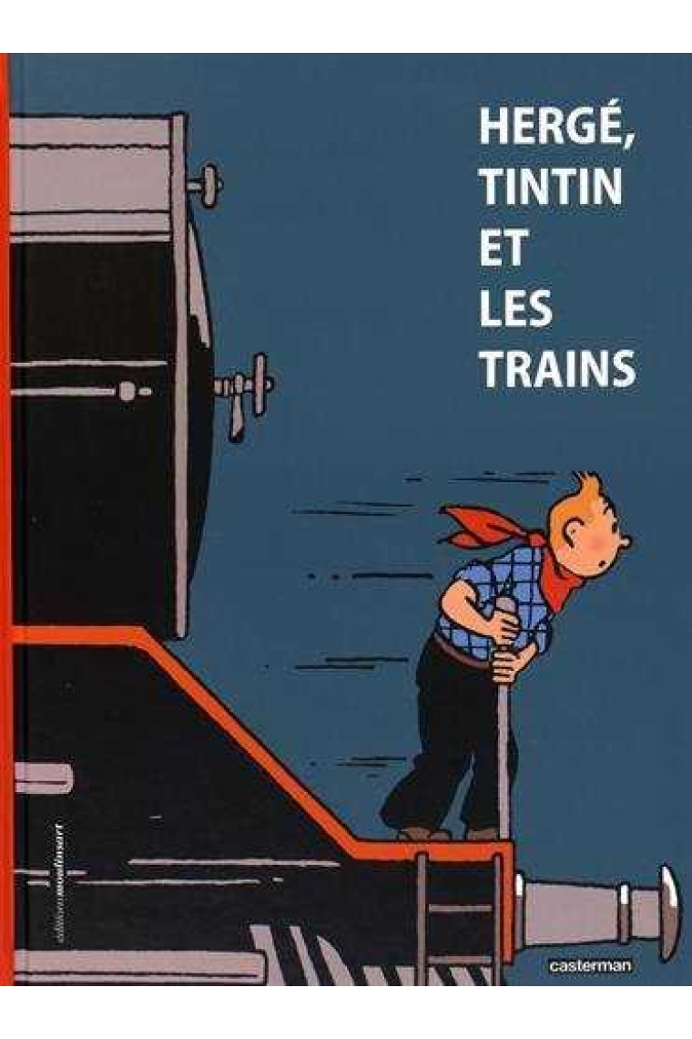 HERGE, TINTIN ET LES TRAINS