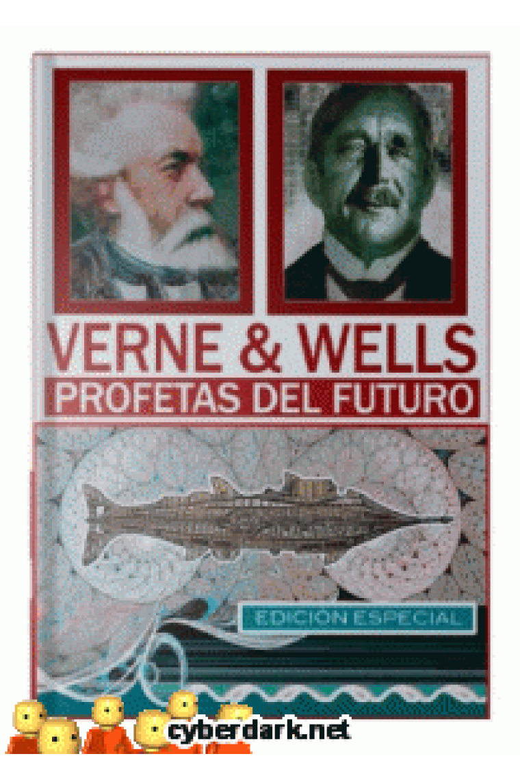 Verne & Welles. Profetas del futuro. Edición especial