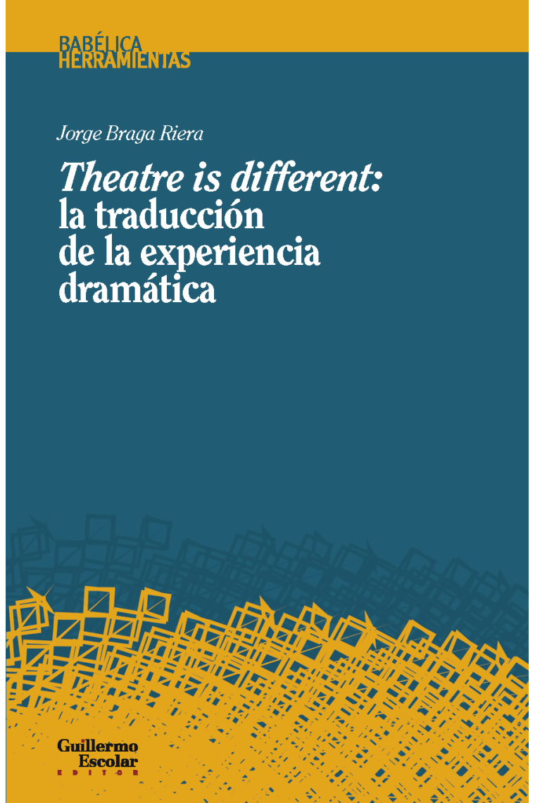 Theatre is different: la traducción de la experiencia dramática