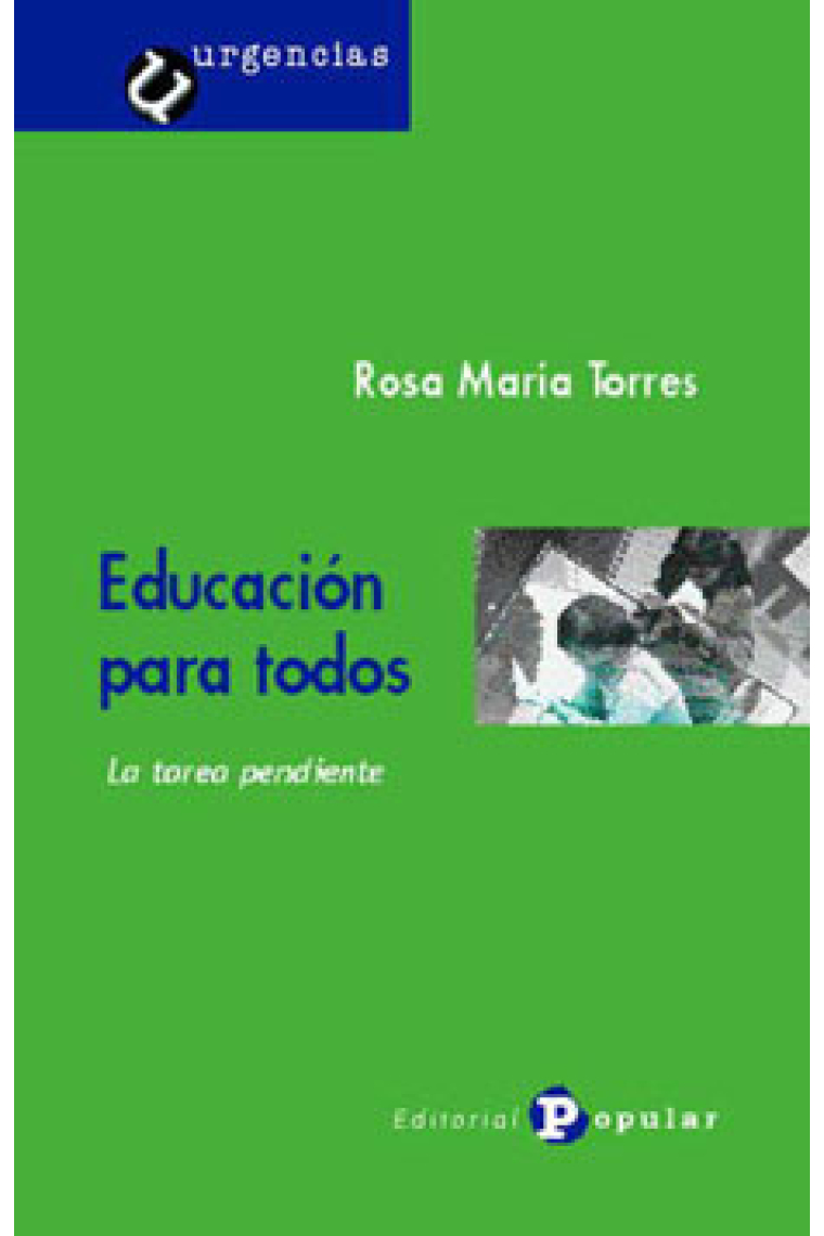 Educación para todos. La tarea pendiente