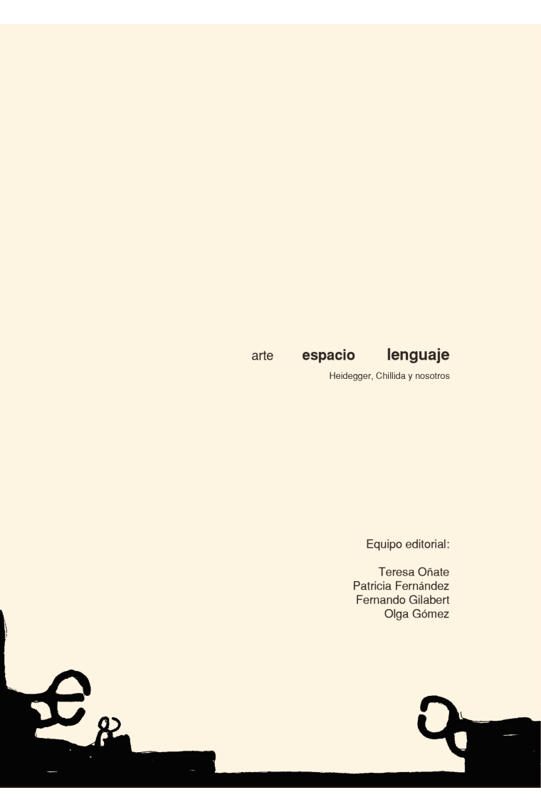 Arte, Espacio y Lenguaje: Heidegger, Chillida y Nosotros