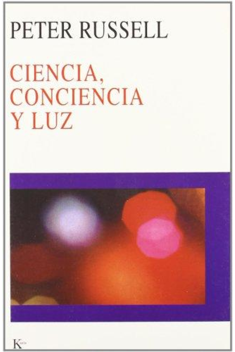 Ciencia, conciencia y luz