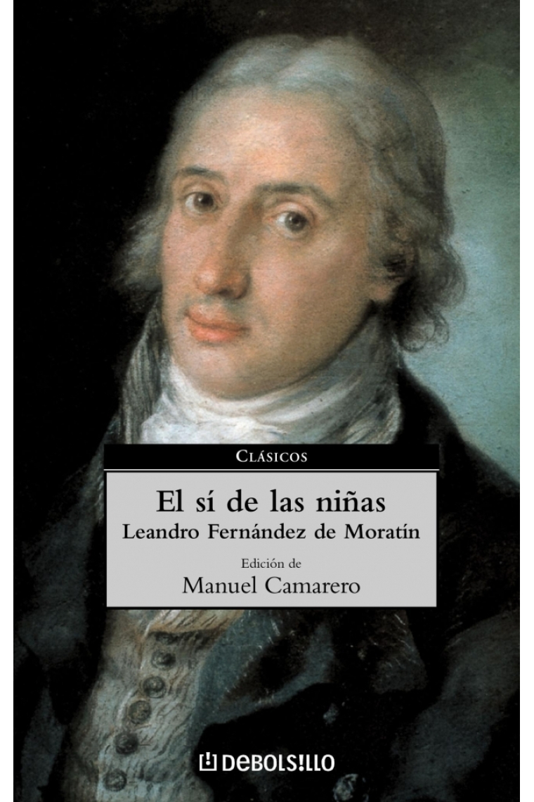 El si de las niñas.(Ed. de Manuel Camarero)