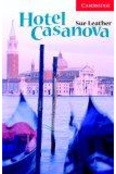 Hotel Casanova (Camb. Engl. Readers 1)