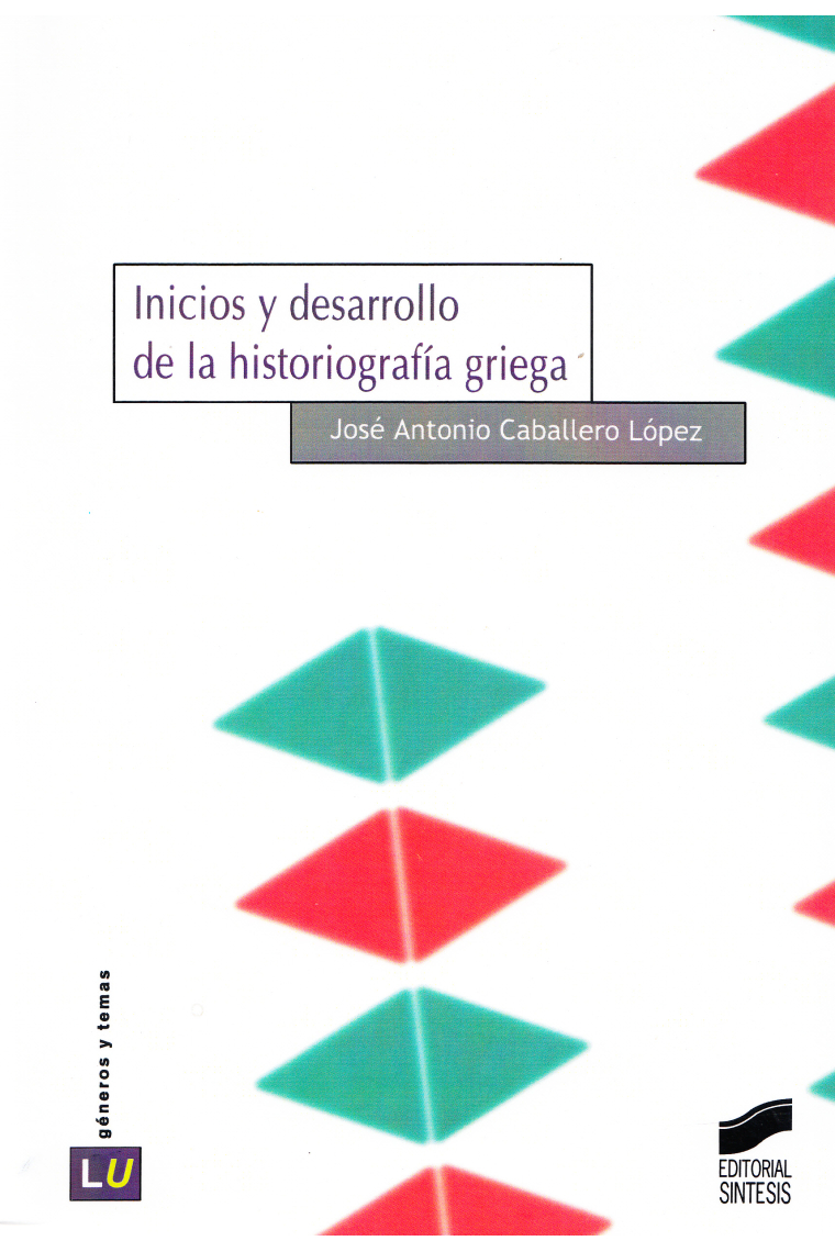 Inicios y desarrollo de la historiografía griega