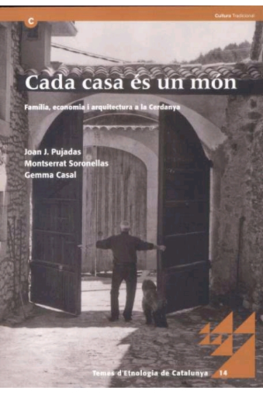 Cada casa és un món. Família, economia i arquitectura a la Cerdanya