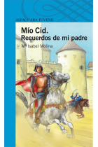 Recuerdo de mi padre el Cid