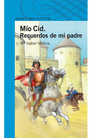 Recuerdo de mi padre el Cid