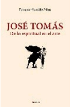 José Tomás. De lo espiritual en el arte