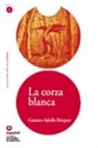 La Corza Blanca (Nivel 2) Incluye Audio Cd