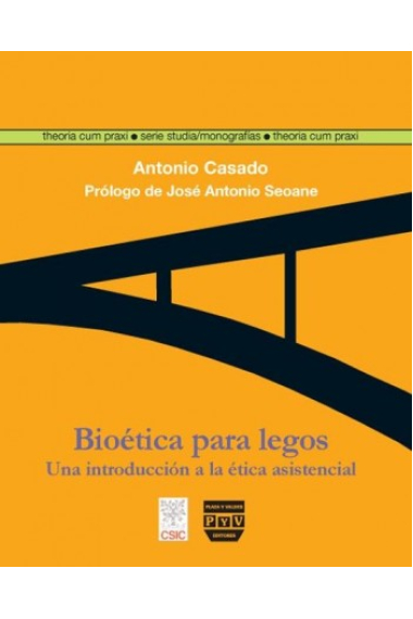 Bioética para legos: una introducción a la ética asistencial