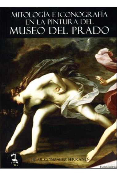 Mitología e iconografía en la pintura del Museo del Prado