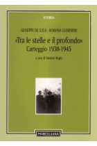 Tra le stelle e il profondo. Carteggio (1938-1942)