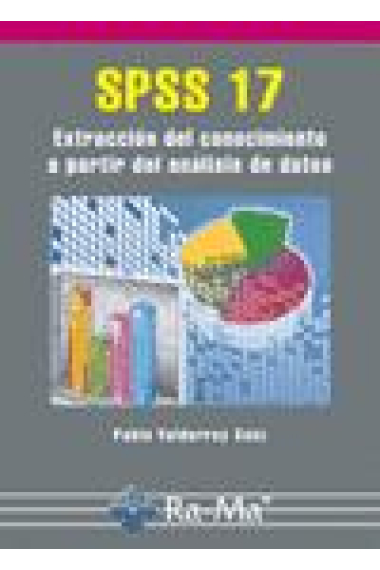 SPSS 17. Extracción del conocimiento a partir del análisis de datos