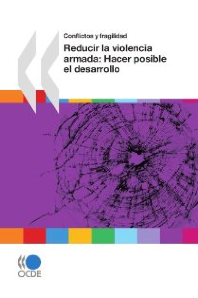 Reducir la violencia armada: hacer posible el desarrollo.