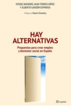 Hay alternativas. Propuestas para crear empleo y bienestar social en España