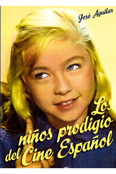 Los niños prodigio del cine español