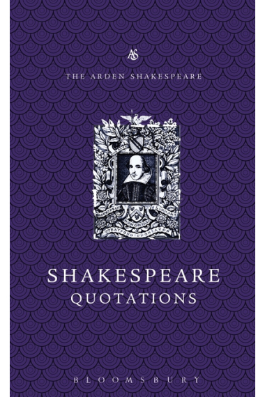 The Arden Dictionary of Shakespeare Quotations