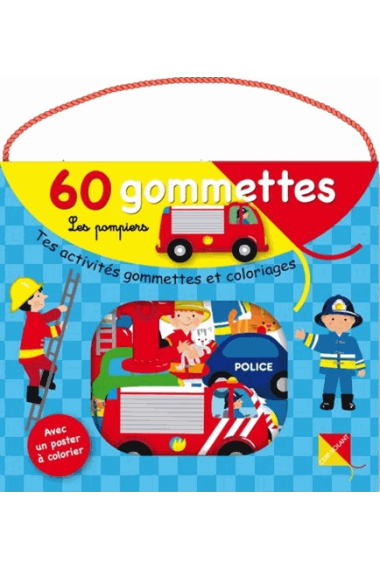 Les Pompiers - Tes activités gommettes et coloriages (Malette + 60 gommettes avec un poster à colorier)