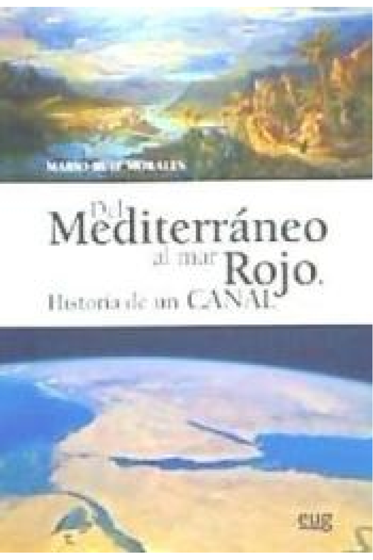 Del Mediterráneo al mar Rojo. Historia de una canal