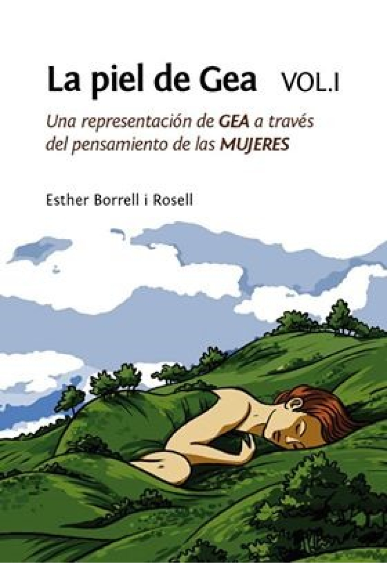 La piel de Gea. Vol.I. Una representación de GEA a través del pensamiento de las mujeres