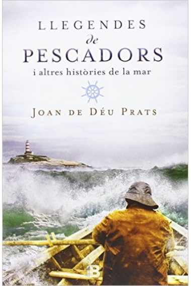 Llegendes de pescadors i altres històries de la mar