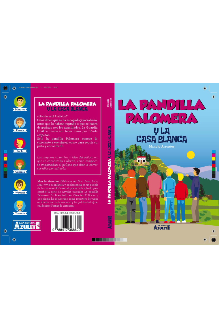 La pandilla Palomera y la casa blanca.