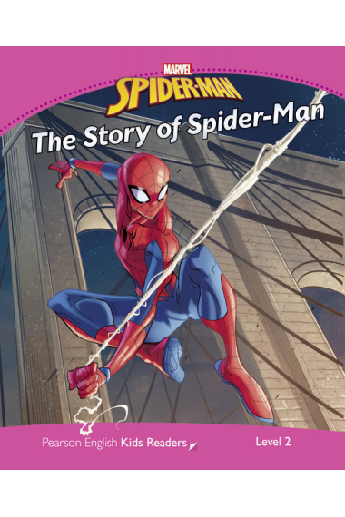 Marvel Spider-Man - The Story of Spider-Man - Pearson English Kids Readers: Level 2