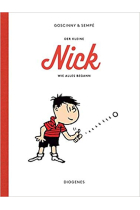 Der kleine Nick. Wie alles begann