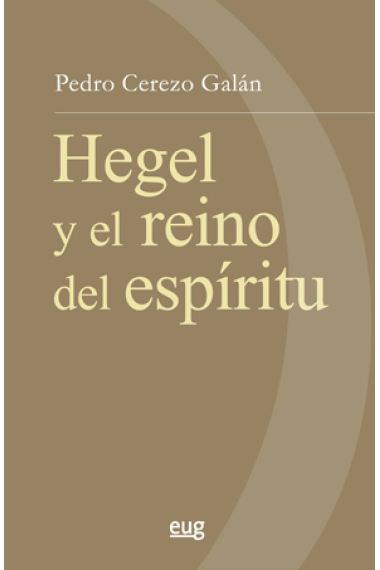 Hegel y el reino del espíritu