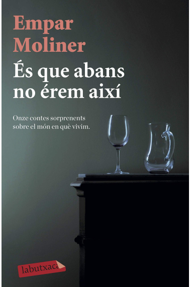 És que abans no érem així