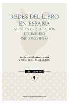 Redes del libro en España: agentes y circulación del impreso (siglos XVII-XX)