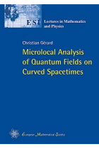 Microlocal Analysis of Quantum Fields on Curved Spacetimes (ESI Lectures in Mathematics and Physics)