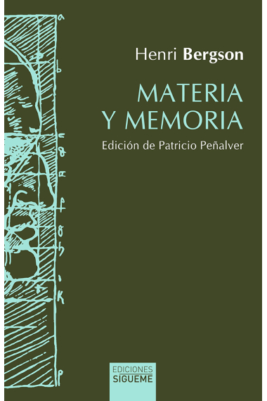 Materia y memoria: ensayo sobre la relación del cuerpo con el espíritu