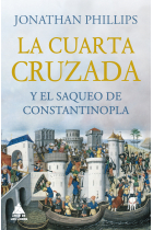 La Cuarta Cruzada y el saqueo de Constantinopla